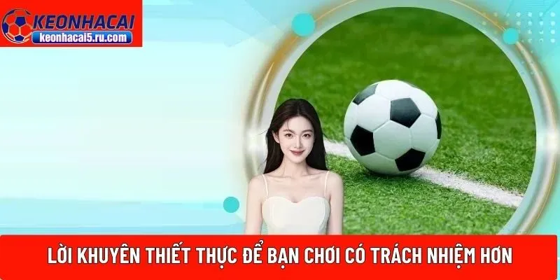 bạn chơi có trách nhiệm hơn