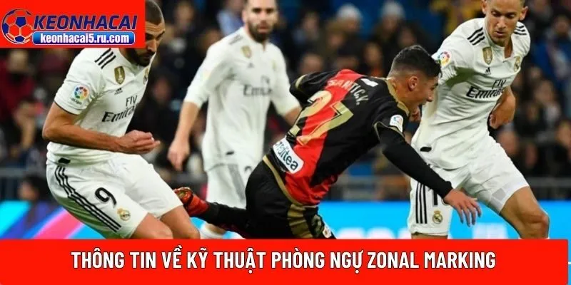  kỹ thuật phòng ngự zonal marking 